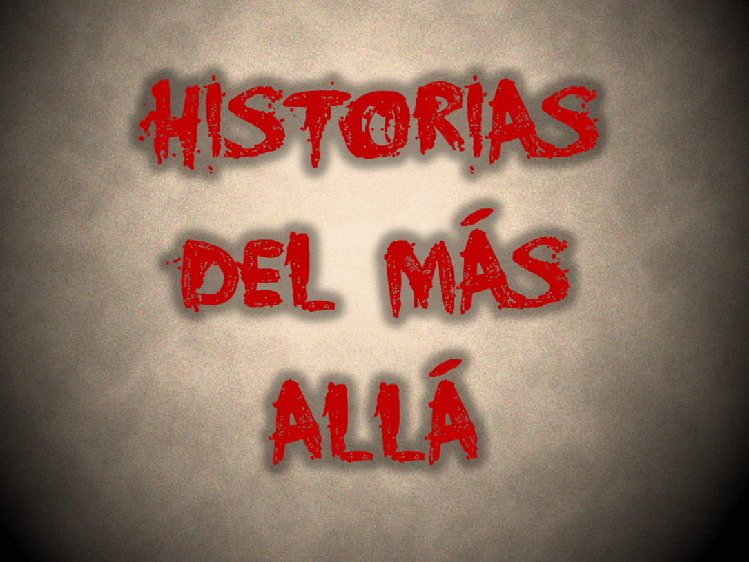 Historias del Más Allá